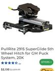 Pullrite 2915 Superglide 5TH Wheel Hitch For Gm Puck System, 20K New. Price: $1700.00.