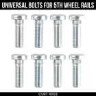 Curt Universal Bolts For 5TH Wheel Hitch Rails Eight Pack 16103 New. Price: $29.99.