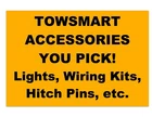 Towsmart Hitch Accessories (choose Your Own) New. Price: $34.99.